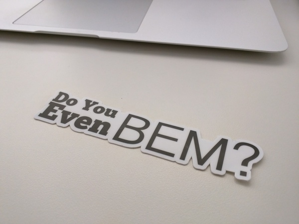 Do You Even BEM? laptop sticker